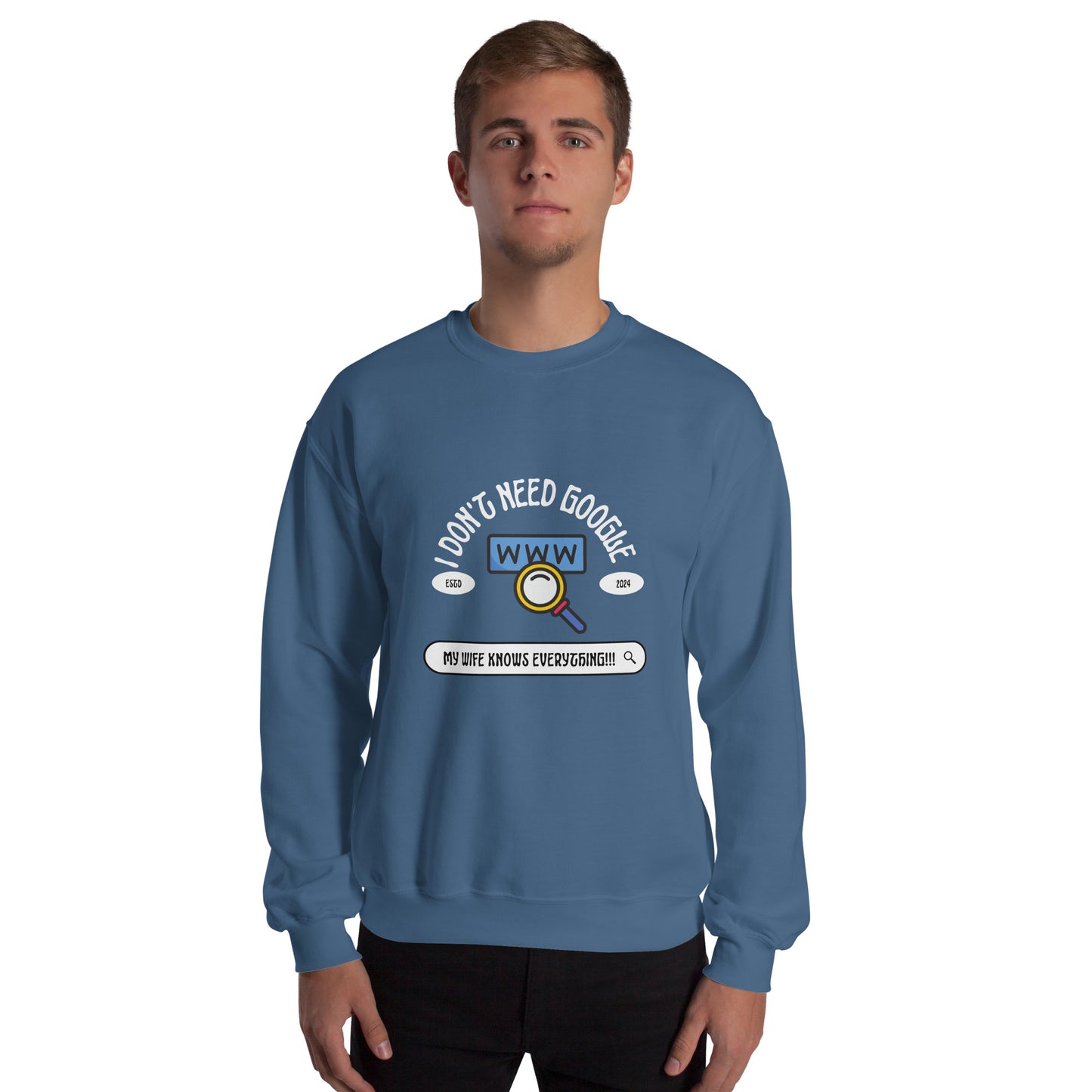 My Wife Knows Everything Unisex Sweatshirt