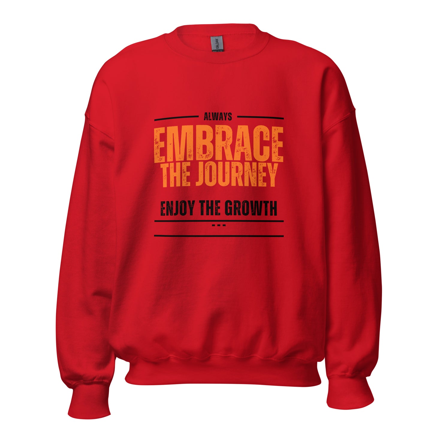 Embrace The Journey Unisex Sweatshirt