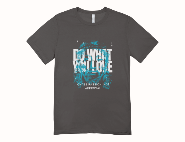 Do what You Love Unisex T-shirt