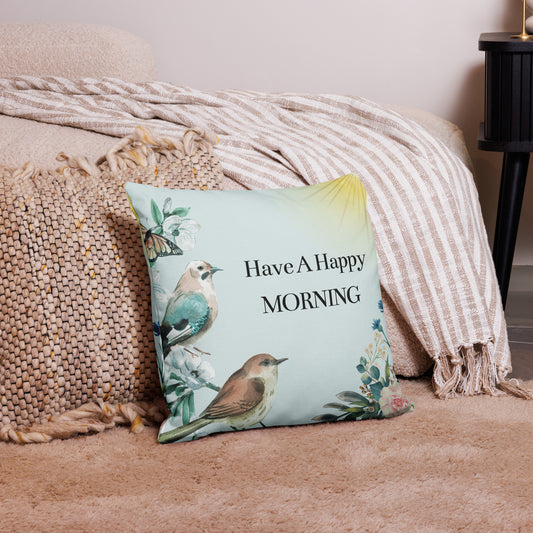 Happy Morning Premium Pillow Case