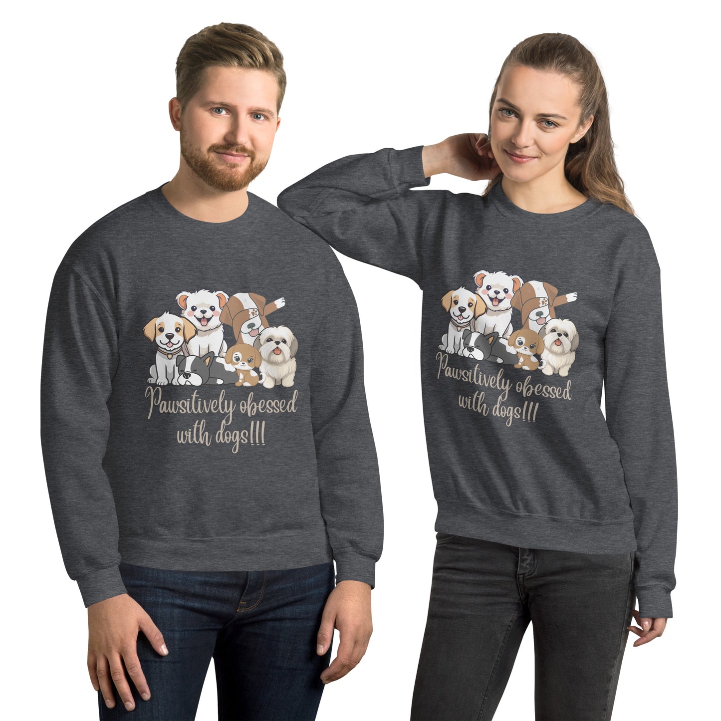 Pawsitively Dog Parents Unisex Sweatshirt