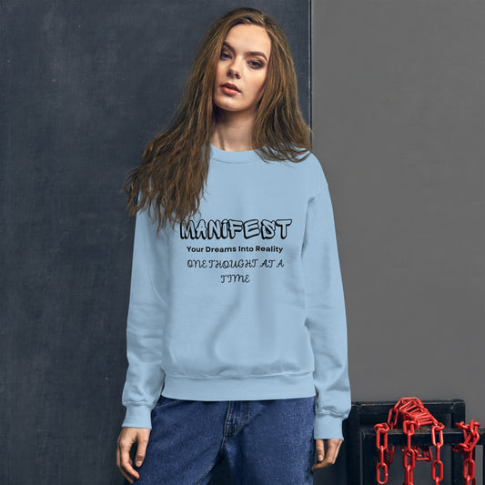 Manifest Your Dreams Unisex Sweatshirt