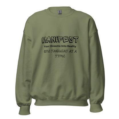 Manifest Your Dreams Unisex Sweatshirt