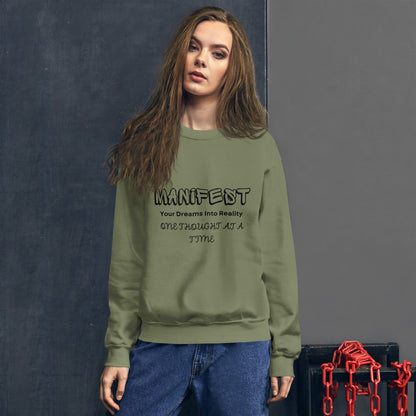 Manifest Your Dreams Unisex Sweatshirt
