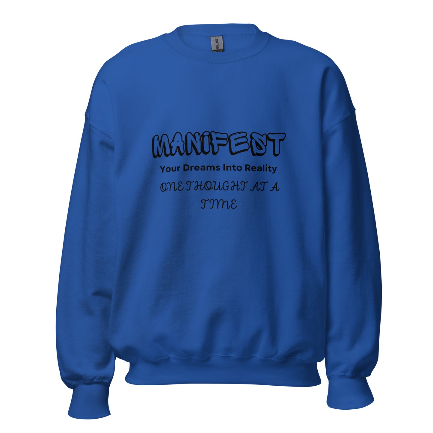 Manifest Your Dreams Unisex Sweatshirt