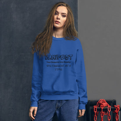 Manifest Your Dreams Unisex Sweatshirt