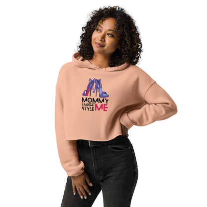 Mommy Taught Me Style Crop Hoodie