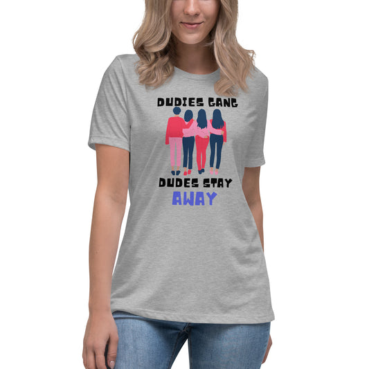 Dudies Gang Women's Relaxed T-Shirt