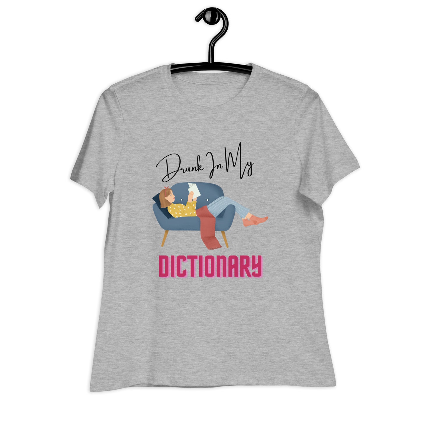 Drunk In Dictionary Women's Relaxed T-Shirt