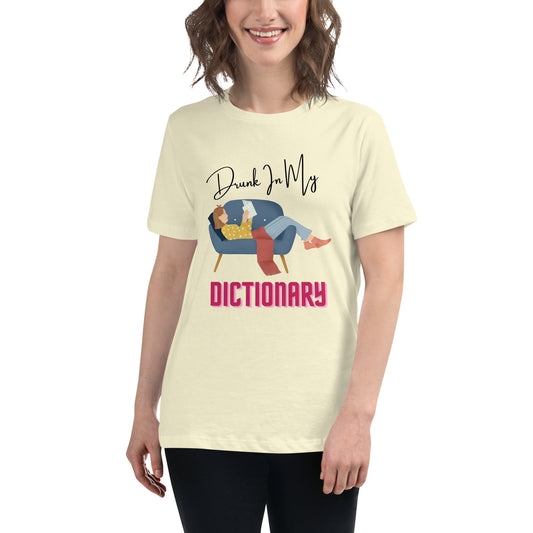 Drunk In Dictionary Women's Relaxed T-Shirt