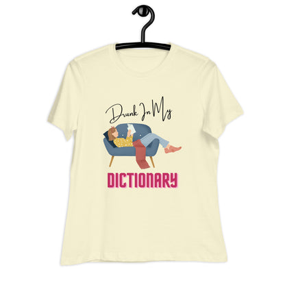 Drunk In Dictionary Women's Relaxed T-Shirt