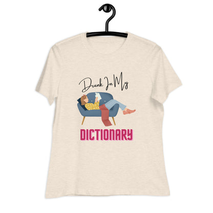 Drunk In Dictionary Women's Relaxed T-Shirt